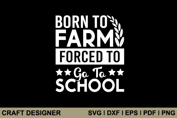 Born to Farm Forced to Go to School SVG Review