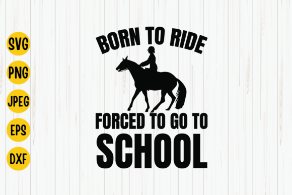 Born to Ride, Forced to Go to School SVG