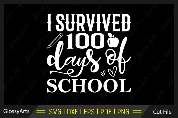 Celebrating Milestones: I Survived 100 Days of School Svg File