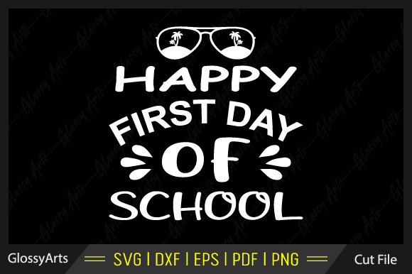 Happy First Day of School Svg Cut File