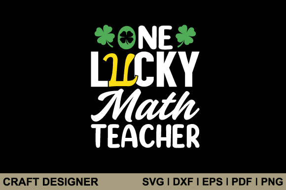 One Lucky Math Teacher Svg Cut File Review