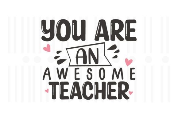 Review: You Are an Awesome Teacher,Teacher SVG