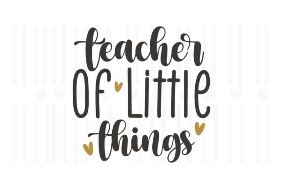 Teacher of Little Things: A Versatile SVG Design